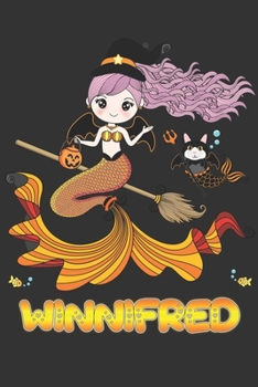 Paperback Winnifred: Winnifred Halloween Beautiful Mermaid Witch Want To Create An Emotional Moment For Winnifred?, Show Winnifred You Care Book