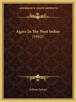 Paperback Agave In The West Indies (1912) Book