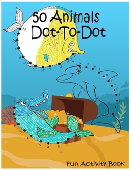 Paperback 50 Animals Dot-to-dot: Fun Activity Book for kids Book