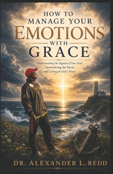 Paperback How To Manage Your Emotions With Grace Book