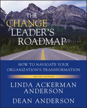 Paperback The Change Leader's Roadmap: How to Navigate Your Organization's Transformation Book