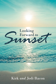 Paperback Looking Forward to Sunset Book