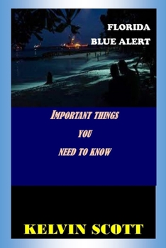 Paperback Florida Blue Alert: Important Things You Need to Know Book