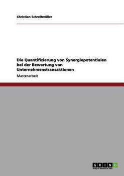 Paperback Die Quantifizierung von Synergiepotentialen bei der Bewertung von Unternehmenstransaktionen [German] Book