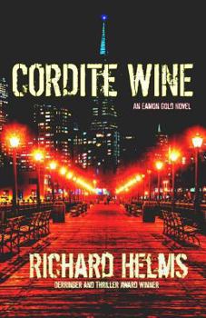 Cordite Wine - Book #2 of the Eamon Gold