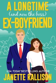 Paperback A Longtime (and now the boss) Ex-boyfriend: a second chance, sweet romcom Book