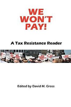 Paperback We Won't Pay!: A Tax Resistance Reader Book