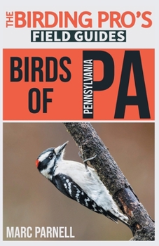 Paperback Birds of Pennsylvania (The Birding Pro's Field Guides) Book