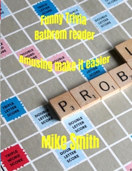 Paperback Funny Trivia Bathrom reader: Amusing make it easier Book