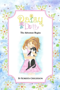Daisy and Ditty: The Adventure Begins (The Adventures Begin)