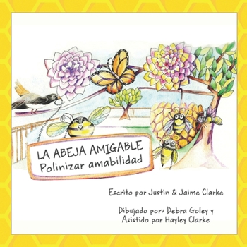 Paperback La Abeja Amigable [Spanish] Book