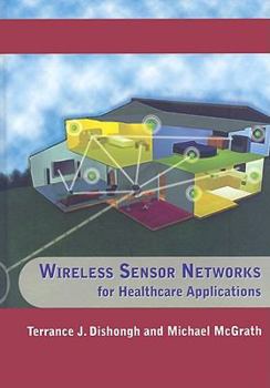 Hardcover Wireless Sensor Networks for Healthcare Applications Book