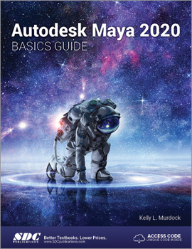 Paperback Autodesk Maya 2020 Basics Guide Book