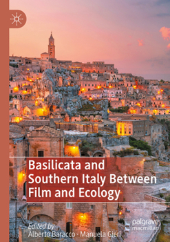 Paperback Basilicata and Southern Italy Between Film and Ecology Book