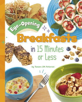 Hardcover Eye-Opening Breakfasts in 15 Minutes or Less Book