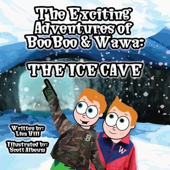 The Exciting Adventures of Booboo and Wawa: The Ice Cave