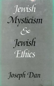 Hardcover Jewish Mysticism and Jewish Ethics Book