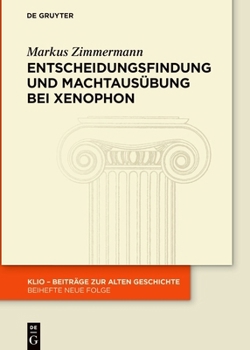 Hardcover Entscheidungsfindung Und Machtausübung Bei Xenophon [German] Book