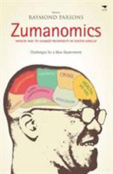 Paperback Zumanomics: Which Way to Shared Prosperity in South America? Challenges for a New Government Book