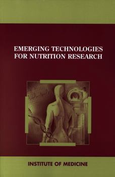 Emerging Technologies For Nutrition Research: Potential For Assessing Military Performance Capability