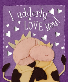 Board book I Udderly Love You Book