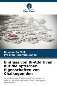 Paperback Einfluss von Bi-Additiven auf die optischen Eigenschaften von Chalkogeniden [German] Book