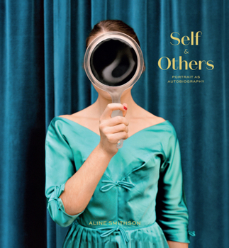Hardcover Self & Others: Portrait as Autobiography Book