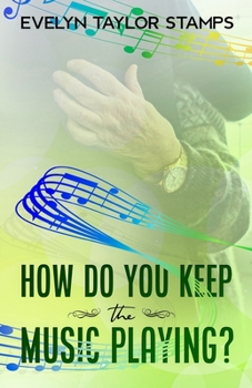 Paperback How Do You Keep the Music Playing? Book