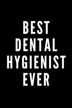 Paperback Best Dental Hygienist Ever Book