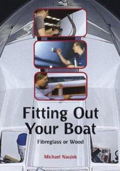 Paperback Fitting Out Your Boat: Fibreglass or Wood Book