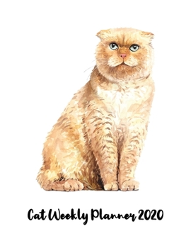 Cat Weekly Planner 2020: Water cat stuff monthly weekly planner with 12 months Jan 2020 - Dec 2020 for Schedule Organizer, To Do List, Academic Schedule, Appointment Calendar, Business Planners, Agend