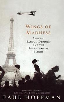 Hardcover Wings of Madness: Alberto Santos-Dumont and the Invention of Flight Book