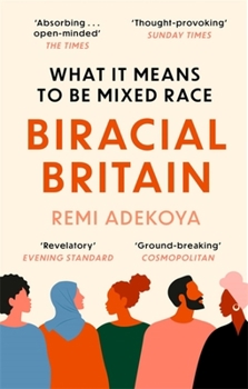 Paperback Biracial Britain: A Different Way of Looking at Race Book