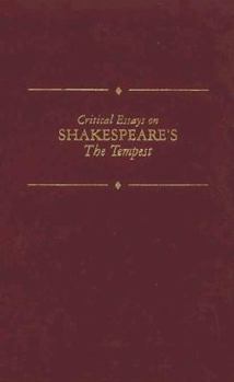 Critical Essays on British Literature Series - William Shakespeare's The Tempest (Critical Essays on British Literature Series)