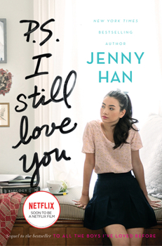 P.S. I Still Love You - Book #2 of the To All the Boys I've Loved Before