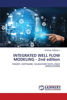 Paperback INTEGRATED WELL FLOW MODELING - 2nd edition Book