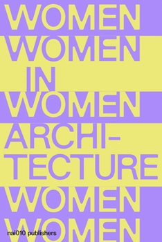 Hardcover Documents and Histories: Women in Architecture Book