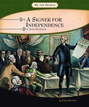 Hardcover A Signer for Independence: John Hancock Book