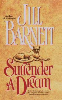 Surrender a Dream - Book #4 of the Devils and Dames
