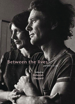 Paperback Between the Lives: Partners in Art Book