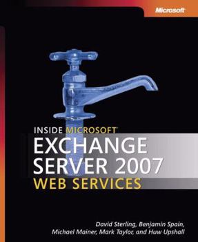 Paperback Inside Microsoft Exchange Server 2007 Web Services Book