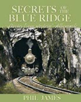 Paperback SECRETS OF THE BLUE RIDGE Stories from Western Albemarle Book