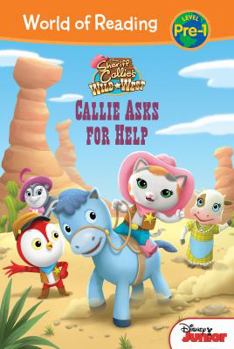 Library Binding Sheriff Callie's Wild West: Callie Asks for Help: Callie Asks for Help Book