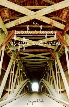 Paperback A Peculiar Legacy of Gifts and Curses Book