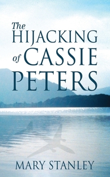 Paperback The Hijacking of Cassie Peters Book