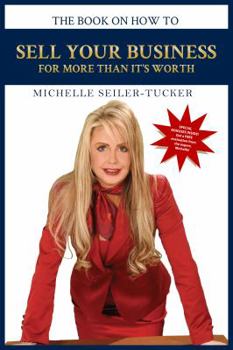 Hardcover Sell Your Business for More Than It's Worth Book