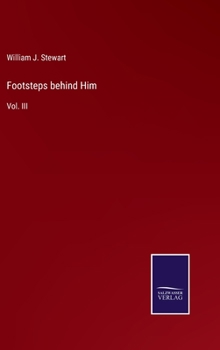 Hardcover Footsteps behind Him: Vol. III Book