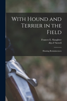 Paperback With Hound and Terrier in the Field: Hunting Reminiscences Book
