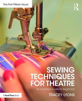 Paperback Sewing Techniques for Theatre: An Essential Guide for Beginners Book