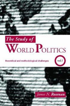Paperback The Study of World Politics: Volume 1: Theoretical and Methodological Challenges Book